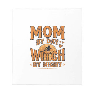 Mum By Day Witch By Night Halloween Shirt Design_1 Notepad