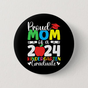Mum Cl Of 2024 Kindergarten Graduate Graduation 1  6 Cm Round Badge