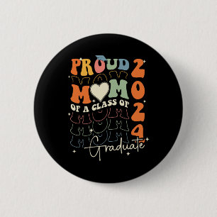 Mum Cl Of 2024 Senior 24 Graduate Graduation Groov 6 Cm Round Badge