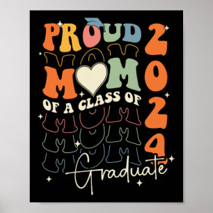 Mum Cl Of 2024 Senior 24 Graduate Graduation Groov Poster