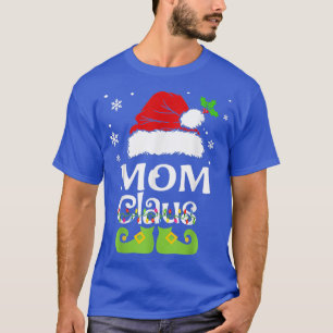 Mum Claus , Family Matching Mum Claus Pajama T-Shirt