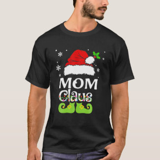 Mum Claus , Family Matching Mum Claus Pajama T-Shirt
