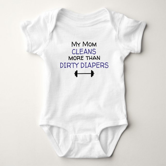 Mum cleans more than diapers baby bodysuit (Front)
