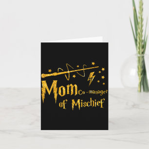Mum Co- Manager of Mischief Mothers Day Funny Card