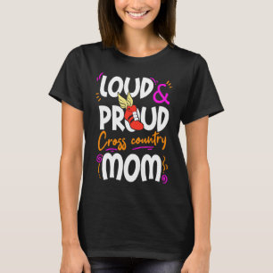 Mum Cross Country  Mother Running Track Loud Proud T-Shirt