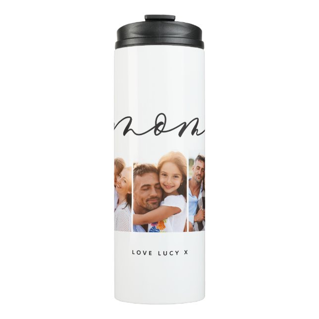 mum cute modern script multi photo gift thermal tumbler (Front)