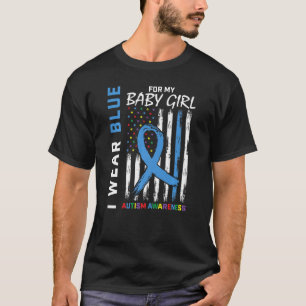 Mum Dad Blue For My Baby Girl Daughter Autism Awar T-Shirt