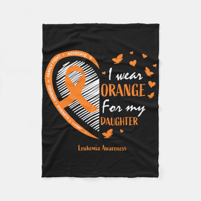 Mum Dad I Wear Orange For My Daughter Leukaemia Aw Fleece Blanket (Front)