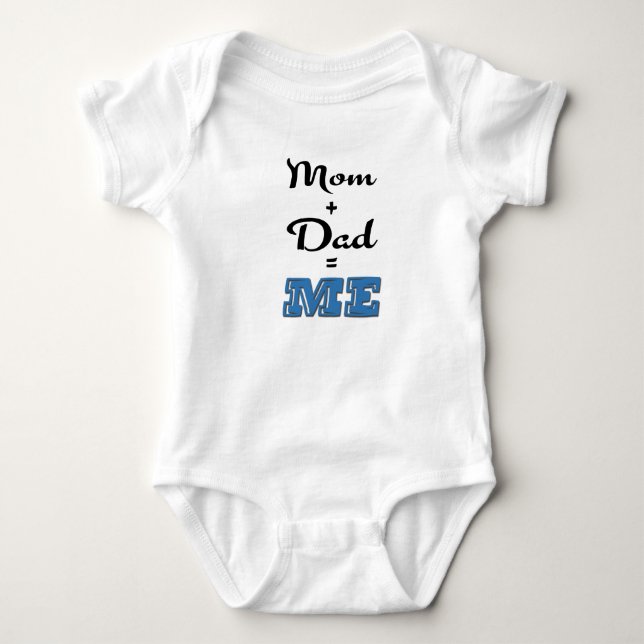 Mum + Dad = ME Baby Bodysuit (Front)