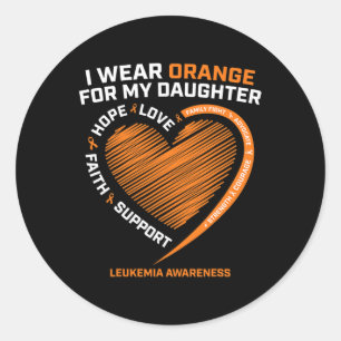 Mum Dad Men I Wear Orange For My Daughter Leukaemi Classic Round Sticker