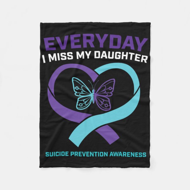 Mum Dad Miss Daughter Suicide Awareness Prevention Fleece Blanket (Front)