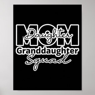 Mum daughter granddaughter squad matching mother's poster
