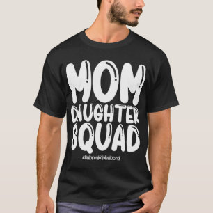 Mum Daughter Squad Mum and Daughter T-Shirt