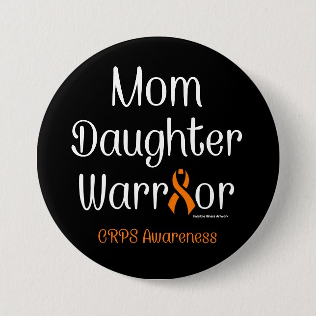 Mum Daughter Warrior...CRPS 7.5 Cm Round Badge (Front)