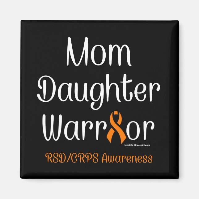 Mum Daughter Warrior...RSD/CRPS Magnet (Front)