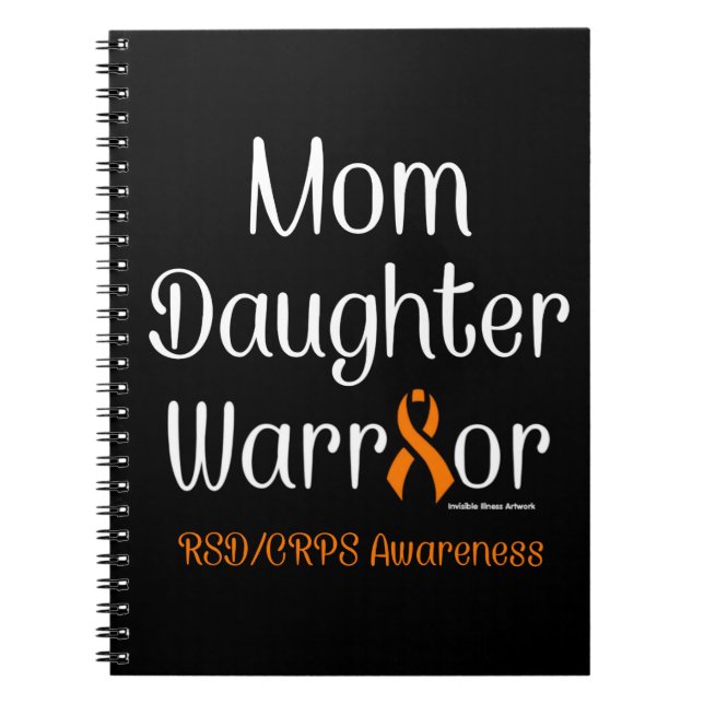 Mum Daughter Warrior...RSD/CRPS Notebook (Front)