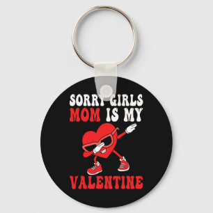 Mum Day Boys Kids Sorry Girls Mummy Is My Valentin Key Ring