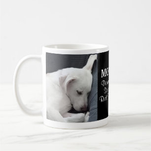 Mum Deserves Some Rest Time Cute White Puppy Dog C Coffee Mug