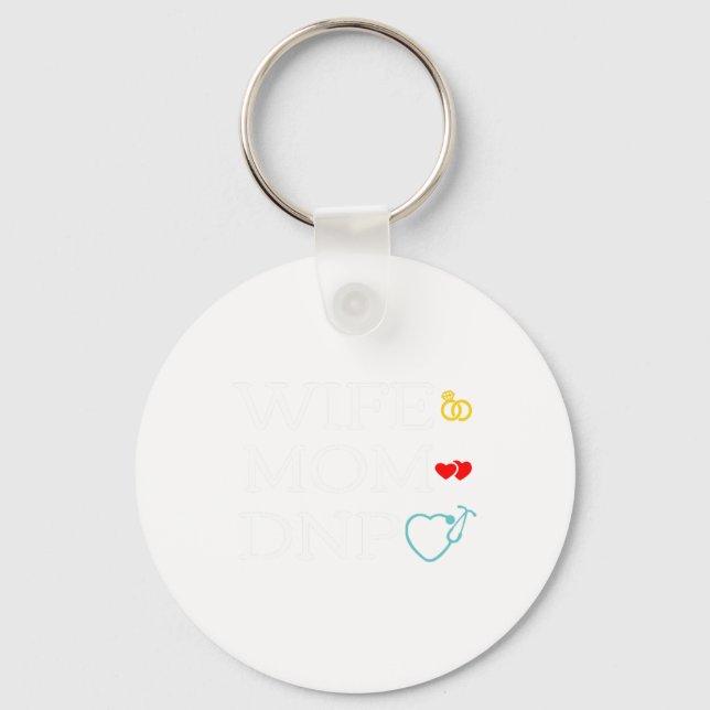 Mum Dnp Cute Doctor Of Nursing Practice Graduation Key Ring (Front)