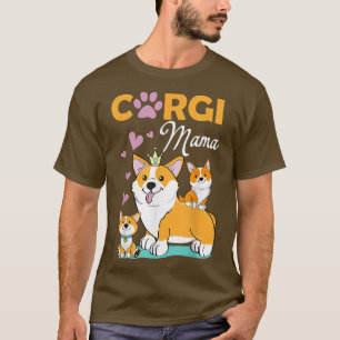 Mum Dog Corgi Mama Puppy Animal Lover T-Shirt