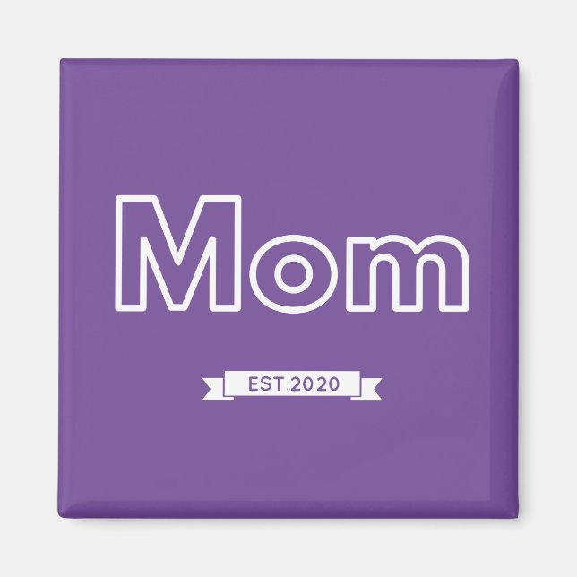 +Mum est. 2020 Magnet (Front)