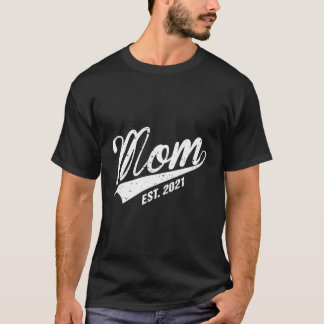Mum Est 2021 Soon To Be New Mummy Party Reveal Hum T-Shirt