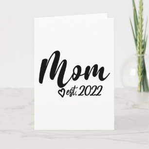 Mum Est. 2022, Wife, Mama, Mother's Day Card