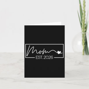 Mum Est. 2026 Expect Baby 2026 Mother 2026 New Mum Card