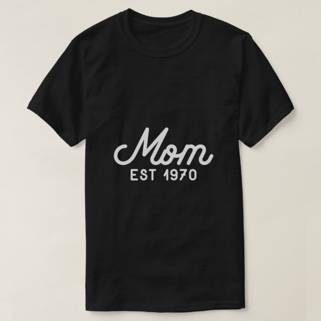 Mum Established 1970 Mothers Day Swea T-Shirt (Design Front)
