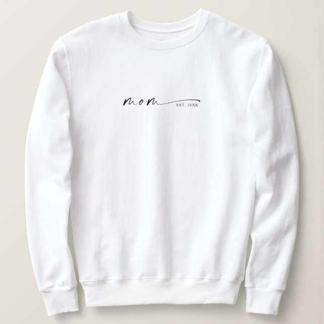 Mum Established New Mum Gift Sweatshirt (Design Front)
