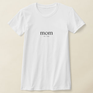 Mum Established New Mum Gift T-Shirt
