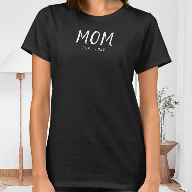 Mum Established New Mum Gift T-Shirt (A black t-shirt with white customizable text saying "Mom Est. 2026")