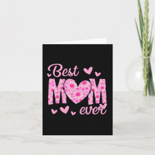 Mum Ever Mothers Day Mum Floral From Daughter Son  Card