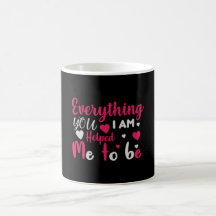 Mum -Eyerything I am you helped me to be
