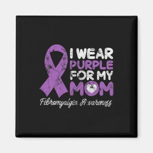 Mum Fibro Mother Fibromyositis Support Grunge Magnet