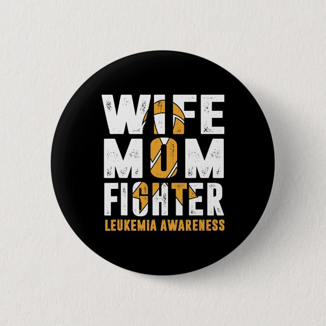 Mum Fighter Leukaemia Awareness  6 Cm Round Badge (Front)