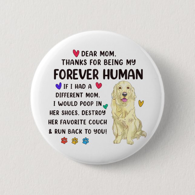Mum Forever Human Cream Golden Retriever Mothers D 6 Cm Round Badge (Front)