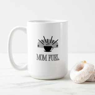 mum fuel. coffee mug