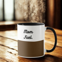 Mum Fuel Coffee Mug – Funny Gift for Moms