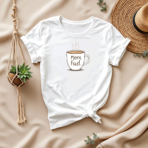 Mum Fuel Cute & Funny Coffee Lover Mum T-Shirt