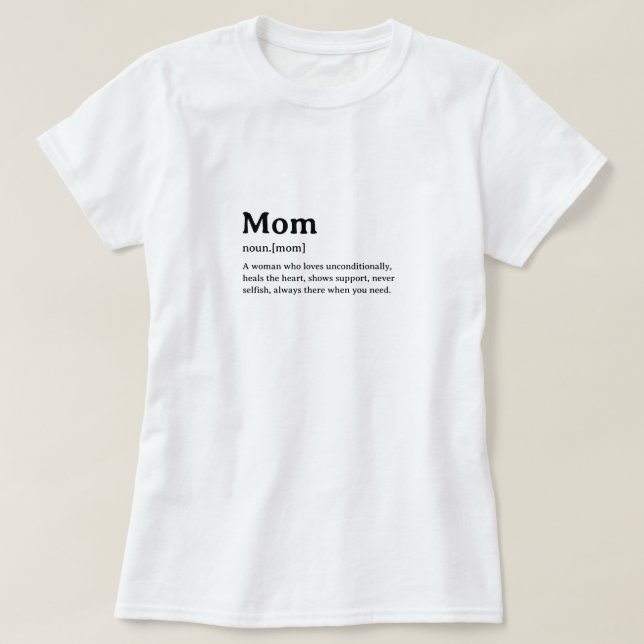 Mum Funny Dictionary Definition T-Shirt (Design Front)