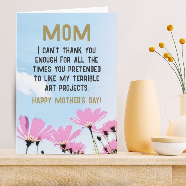 Mum Funny Quote Flowers  Floral Mother's Day Card (Creator Uploaded)