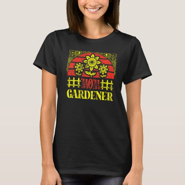 Mum Gardener Spring Gardening Mother Mother's Day  T-Shirt (Front)