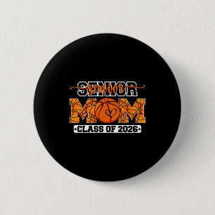 Mum graduation class of 2026 senior basketball mum 6 cm round badge