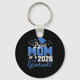 Mum graduation senior 2026 proud mum of a 2026 key ring