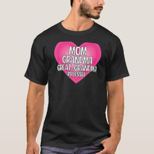 Mum Grandma Great Grandma Blessed T-Shirt