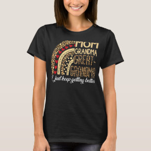 Mum Grandma Great Grandma I Just Keep Rainbow Leop T-Shirt