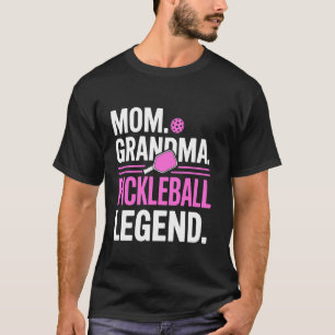 Mum Grandma Pickleball Legend Player Funny Pickle T-Shirt