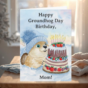 Mum Happy Groundhog Day Birthday Card