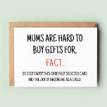 Mum hard to buy for Funny Mum Birthday Card<br><div class="desc">This Is a Funny Sarcastic Birthday Card for mum. This Card Features a Customisable Name and Text on the front and Back. Write Your Personal Message and name on the Back Side. Click on the Personalise Button to Add Your Message. best funny Birthday card for mama.</div>